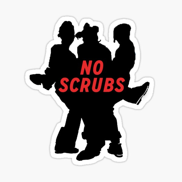 Exploring The Meaning Of "No Scrubs" In Music And Culture